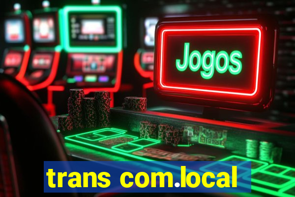 trans com.local